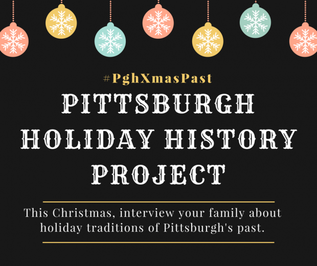 Pittsburgh Holiday History Project